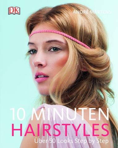 10 Minuten Hairstyles